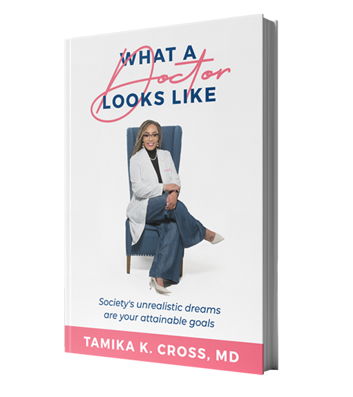What a Doctor Looks Like — book cover by Tamika K. Cross MD